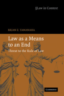 Cover for Law as a Means to an End: Threat to the Rule of Law 