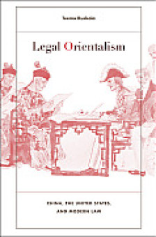 Cover for Legal Orientalism: China, the United States and Modern Law