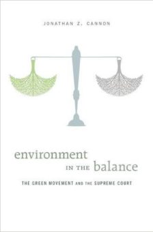 Cover for Environment in the Balance: The Green Movement and the Supreme Court